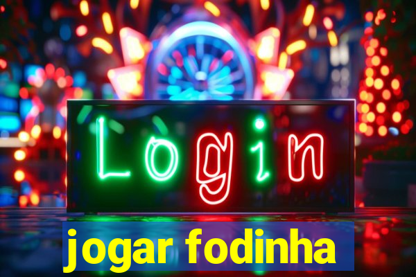 jogar fodinha